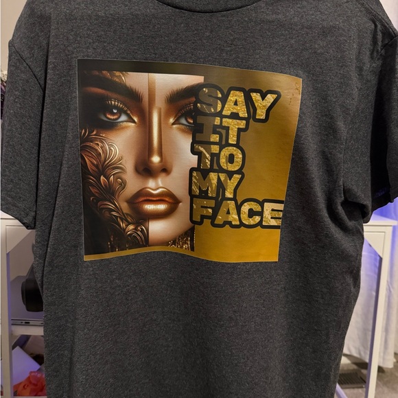 Tops - Campaign “Say It To My Face” Tee